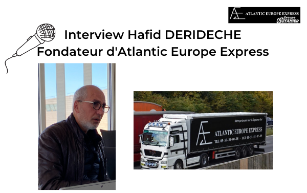 Interview Hafid Derideche Atlantic Europe Express Groupe Guyamier