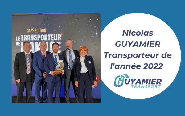 Nicolas GUYAMIER Transporteur de l'année 2022